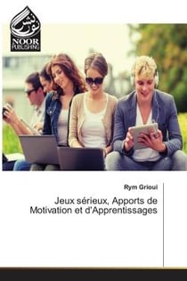 Jeux serieux, Apports de Motivation et d'Apprentissages
