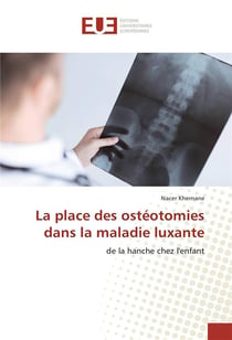 La place des osteotomies dans la maladie luxante