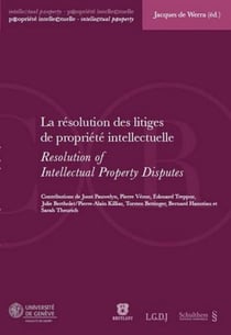 Résolution des litiges de propriété intellectuelle