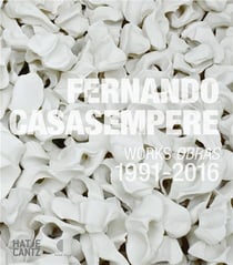 Fernando casasempere : works / obras 1991-2016