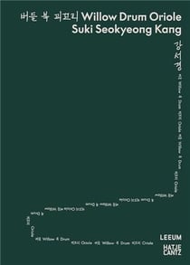 Suki Seokyeong Kang : Willow Drum Oriole