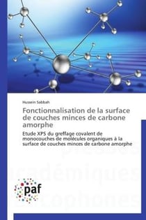 Fonctionnalisation de la surface de couches minces de carbone amorphe - étude XPS du greffage covalent de monocouches de molécules organiques à la surface de couches minces de carbone amorphe