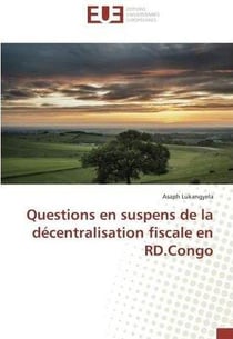 Questions en suspens de la decentralisation fiscale en rd.congo