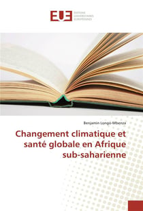 Changement climatique et sante globale en afrique sub-saharienne