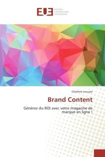 Brand Content : Genèrez du ROI avec votre magazine de marque en ligne !