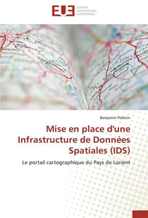 Mise en place d'une infrastructure de donnees spatiales (ids)