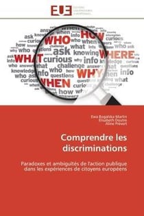 Comprendre les discriminations - paradoxes et ambiguites de l'action publique dans les experiences d