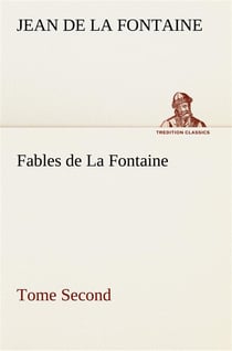 Fables de la fontaine tome second