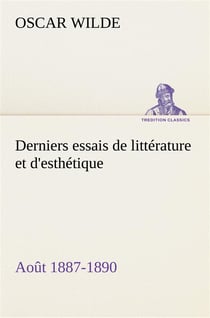 Derniers essais de litterature et d'esthetique: aout 1887-1890