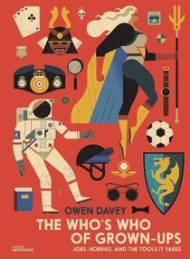 The who's who of grown-ups - jobs, hobbies, and the tools it takes