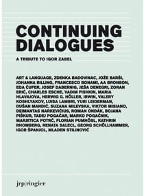 Continuing dialogues - a tribute to igor zabel