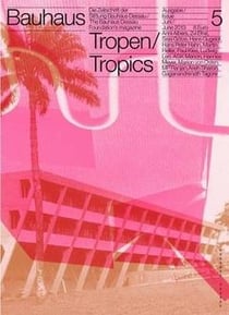 Bauhaus 05 tropics (bauhaus magazine)