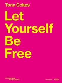 Tony Cokes Let Yourself Be Free