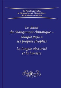 Le chant du changement climatique : chaque pays a ses propres strophes : la longue obscurité et la lumière