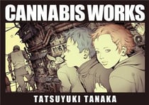 Tatsuyuki Tanaka cannabis works