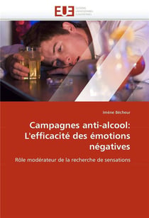 Campagnes anti-alcool: l'efficacite des emotions negatives