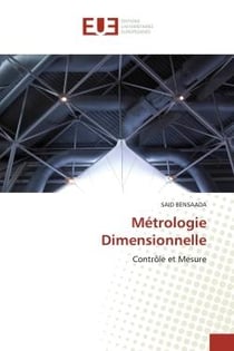 Métrologie dimensionnelle : contrôle et mesure