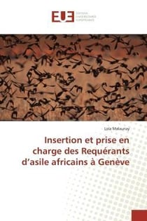 Insertion et prise en charge des requerants d'asile africains a geneve