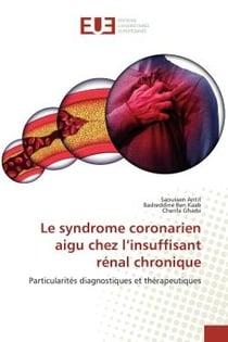 Le syndrome coronarien aigu chez l'insuffisant rénal chronique : Particularités diagnostiques et thérapeutiques