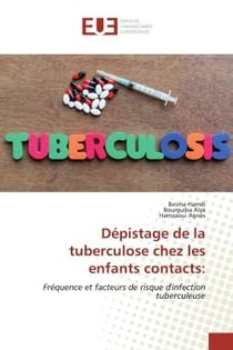 Dépistage de la tuberculose chez les enfants contacts: : Fréquence et facteurs de risque d'infection tuberculeuse