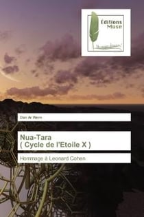 Nua-Tara ( Cycle de l'Etoile X ) : Hommage A Leonard Cohen