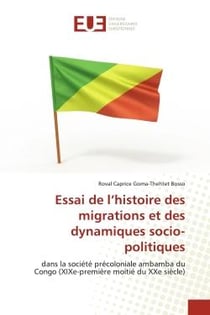 Essai de l'histoire des migrations et des dynamiques socio-politiques