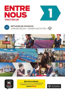 Entre nous 1 : FLE - livre de l'élève + cahier d'activités - A1