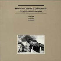 Huesca : carros y caballerías