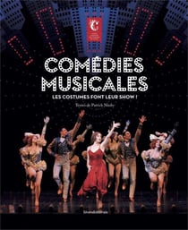 Comédies musicales - les costumes font leur show !