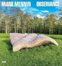 Mark Mennin : Observance - Three decades of carving in the landscape