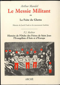 Le messie militant ou la fuite du ghetto - Jacob Frank - l'ordre des frères de St Jean