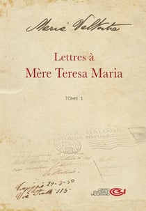 Lettre à mère Teresa Maria (t.1)