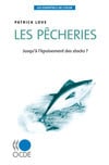 Les pêcheries - jusqu'à l'épuisement des stocks ?
