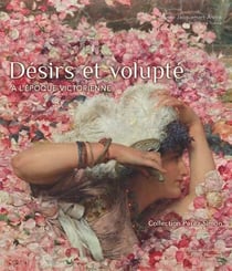 Désirs et volupté à l'époque victorienne - la collection Pérez Simon