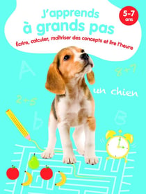 Écrire, calculer, maîtriser des concepts et lire l'heure : j'apprends à grands pas