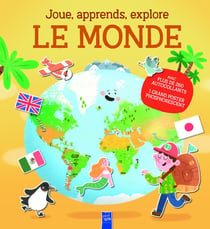 Joue, apprends, explore : Le monde