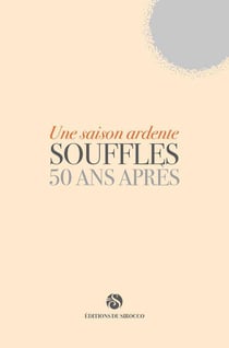 Une saison ardente - souffles : 50 ans après