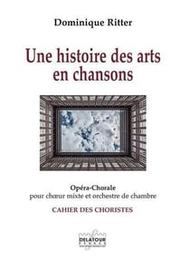 Une histoire des arts en chansons (CHORISTES)