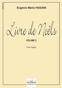 Livre de Noëls pour orgue Volume 2