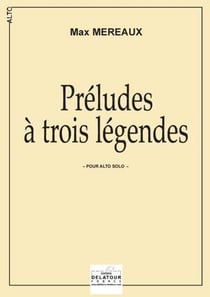 Préludes à  trois légendes pour alto