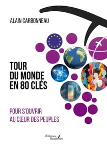 TOUR DU MONDE EN 80 CLÉS pour s'ouvrir au coeur des peuples