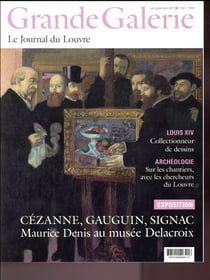 Grande Galerie, le journal du Louvre n.40 : Cézanne, Gauguin, Signac - Maurice Denis au musée Delacroix