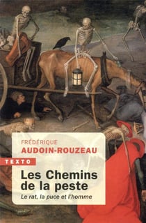 Les chemins de la peste - le rat, la puce et l'homme