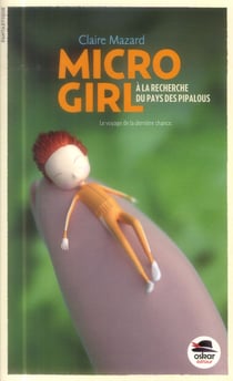 Micro Girl Tome 2 - À La Recherche Du Pays Des Pipalous