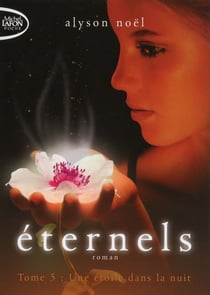Éternels Tome 5 : une étoile dans la nuit