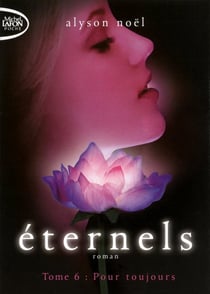 Éternels Tome 6 : pour toujours
