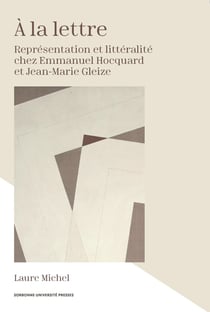 À la lettre : Représentation et littéralité chez Emmanuel Hocquard et Jean-Marie Gleize