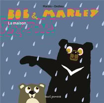Bob et Marley - la maison