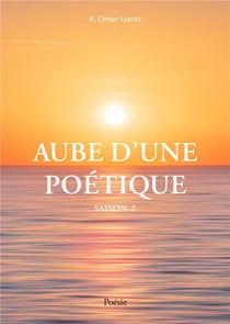 Aube d'une poétique saison 2