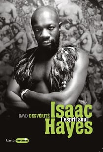 Isaac Hayes - l'esprit soul